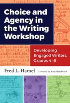 Hamel |  Choice and Agency in the Writing Workshop | Buch |  Sack Fachmedien