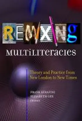 Serafini / Gee |  Remixing Multiliteracies | Buch |  Sack Fachmedien