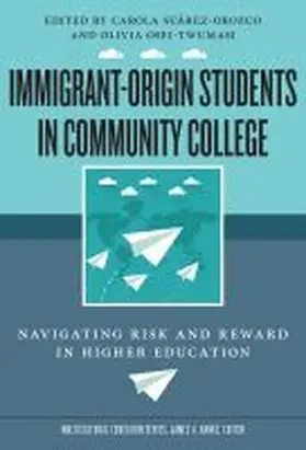 Suárez-Orozco / Osei-Twumasi / Banks |  Immigrant-Origin Students in Community College | Buch |  Sack Fachmedien