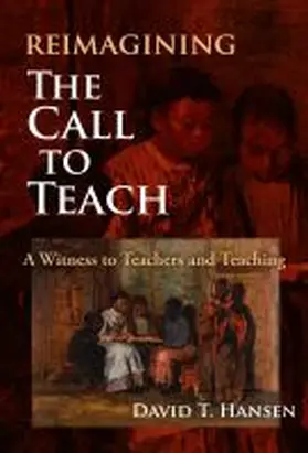 Hansen |  Reimagining the Call to Teach | Buch |  Sack Fachmedien