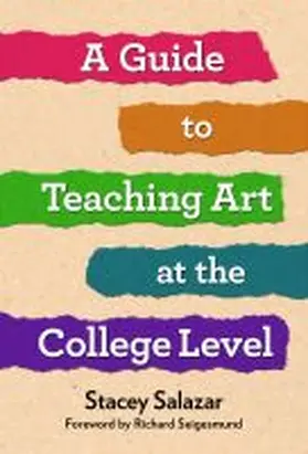 Salazar |  A Guide to Teaching Art at the College Level | Buch |  Sack Fachmedien