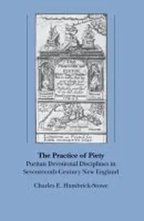Hambrick-Stowe |  The Practice of Piety | Buch |  Sack Fachmedien