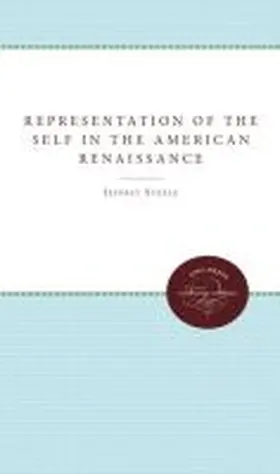 Steele |  The Representation of the Self in the American Renaissance | Buch |  Sack Fachmedien