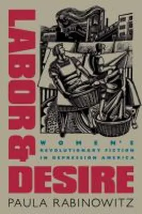 Rabinowitz |  Labor and Desire | Buch |  Sack Fachmedien