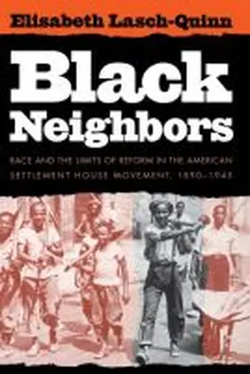 Lasch-Quinn |  Black Neighbors | Buch |  Sack Fachmedien