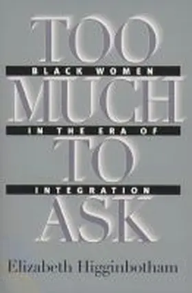 Higginbotham |  Too Much to Ask | Buch |  Sack Fachmedien