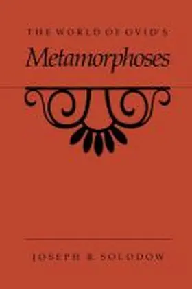 Solodow |  The World of Ovid's Metamorphoses | Buch |  Sack Fachmedien
