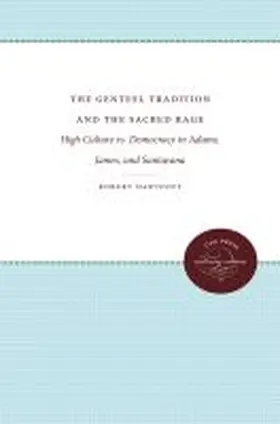Dawidoff |  The Genteel Tradition and the Sacred Rage | Buch |  Sack Fachmedien