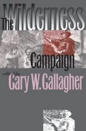Gallagher |  The Wilderness Campaign | Buch |  Sack Fachmedien