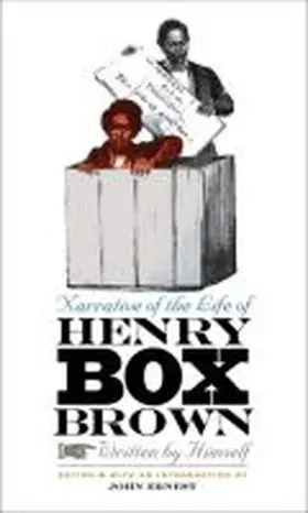 Ernest |  Narrative of the Life of Henry Box Brown, Written by Himself | Buch |  Sack Fachmedien