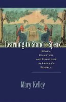 Kelley |  Learning to Stand and Speak | Buch |  Sack Fachmedien
