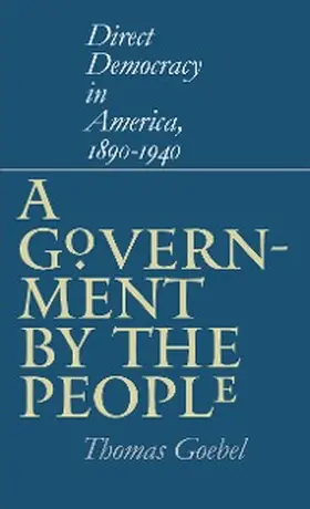Goebel |  A Government by the People | eBook | Sack Fachmedien