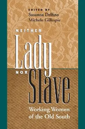 Delfino / Gillespie |  Neither Lady nor Slave | eBook | Sack Fachmedien