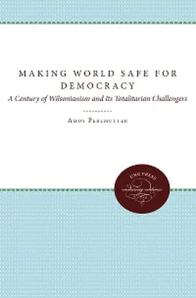 Perlmutter |  Making the World Safe for Democracy | eBook | Sack Fachmedien