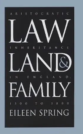 Spring |  Law, Land, and Family | eBook | Sack Fachmedien