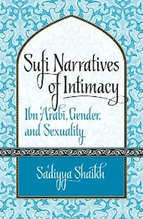 Shaikh |  Sufi Narratives of Intimacy | eBook | Sack Fachmedien