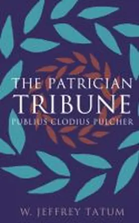 Tatum |  The Patrician Tribune | Buch |  Sack Fachmedien