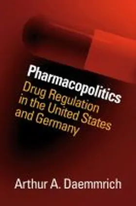 Daemmrich |  Pharmacopolitics | Buch |  Sack Fachmedien
