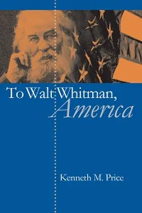 Price |  To Walt Whitman, America | eBook | Sack Fachmedien