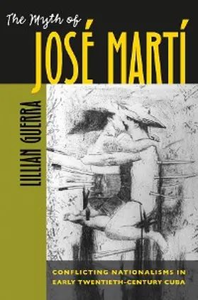 Guerra |  The Myth of José Martí | eBook | Sack Fachmedien