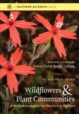 Spira |  Wildflowers and Plant Communities of the Southern Appalachian Mountains and Piedmont | eBook | Sack Fachmedien