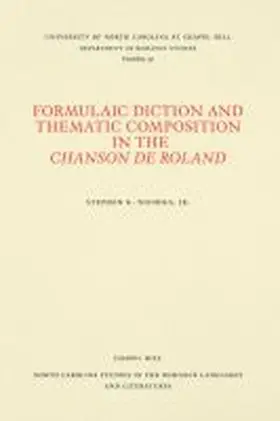 Nichols |  Formulaic Diction and Thematic Composition in the Chanson de Roland | Buch |  Sack Fachmedien