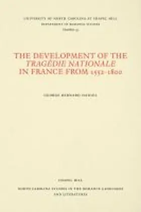 Daniel |  The Development of the Tragédie Nationale in France from 1552-1800 | Buch |  Sack Fachmedien