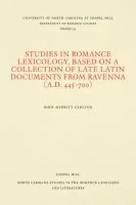 Carlton |  Studies in Romance Lexicology, Based on a Collection of Late Latin Documents from Ravenna (A.D. 445-700) | Buch |  Sack Fachmedien