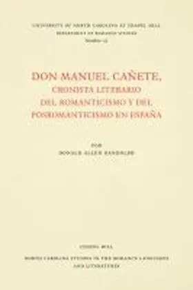 Randolph |  Don Manuel Cañete, cronista literario del romanticismo y del posromanticismo en España | Buch |  Sack Fachmedien