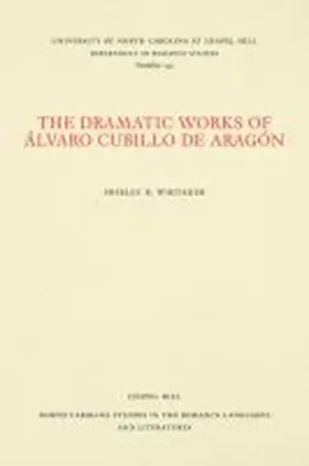 Whitaker |  The Dramatic Works of Álvaro Cubillo de Aragón | Buch |  Sack Fachmedien