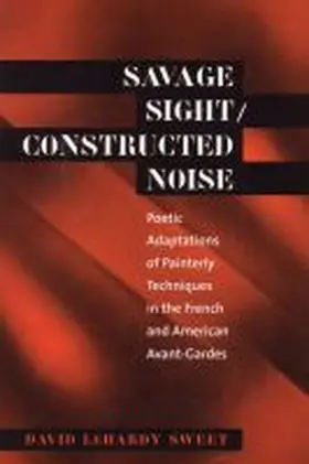 Sweet |  Savage Sight/Constructed Noise | Buch |  Sack Fachmedien
