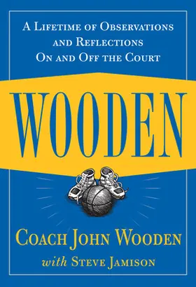 Wooden |  Wooden: A Lifetime of Observations and Reflections on and Off the Court | Buch |  Sack Fachmedien