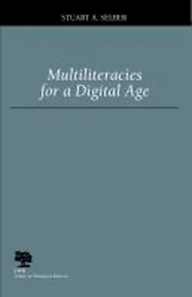 Selber |  Multiliteracies for a Digital Age | Buch |  Sack Fachmedien