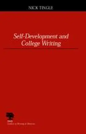 Tingle |  Self-development and College Writing | Buch |  Sack Fachmedien