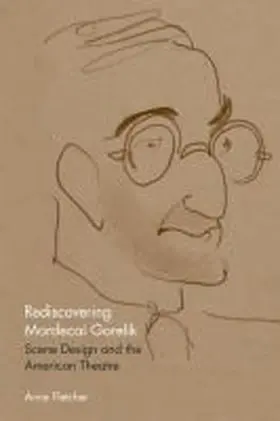 Fletcher |  Rediscovering Mordecai Gorelik | Buch |  Sack Fachmedien