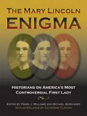 Williams / Burkhimer |  The Mary Lincoln Enigma | Buch |  Sack Fachmedien