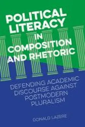 Lazere |  Political Literacy in Composition and Rhetoric | Buch |  Sack Fachmedien