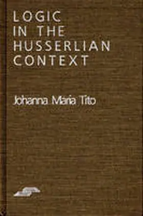 Tito |  Logic in the Husserlian Context | Buch |  Sack Fachmedien