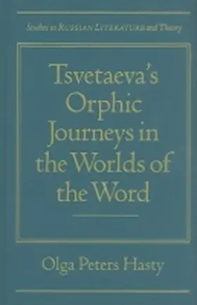 Hasty |  TSVETAEVAS ORPHIC JOURNEYS IN | Buch |  Sack Fachmedien