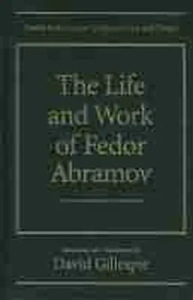 Gillespie |  The Life and Works of Fedor Abramov | Buch |  Sack Fachmedien
