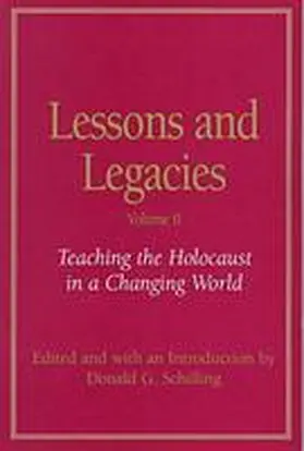 Schilling |  Lessons and Legacies II: Teaching the Holocaust in a Changing World | Buch |  Sack Fachmedien