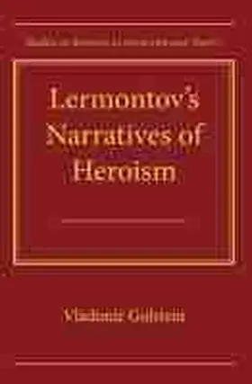 Golstein |  Lermontov's Narratives of Heroism | Buch |  Sack Fachmedien