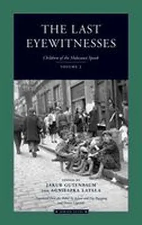 Gutenbaum / Latala |  The Last Eyewitnesses, Volume 2: The Children of the Holocaust Speak | Buch |  Sack Fachmedien