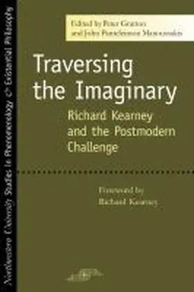 Gratton / Manoussakis |  Traversing the Imaginary: Richard Kearney and the Postmodern Challenge | Buch |  Sack Fachmedien