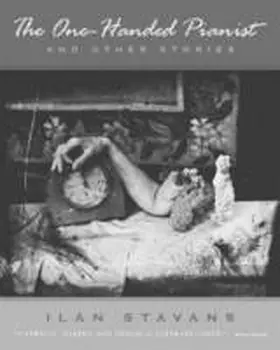 Stavans |  The One-Handed Pianist and Other Stories | Buch |  Sack Fachmedien
