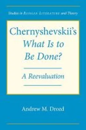 Drozd |  Chernyshevskii's What Is to Be Done: A Reevaluation | Buch |  Sack Fachmedien