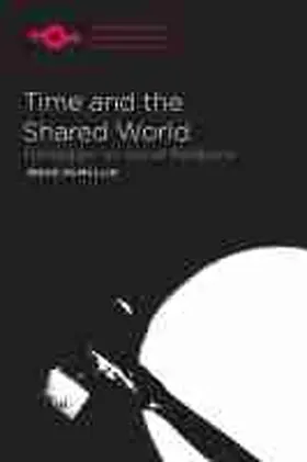 McMullin |  Time and the Shared World: Heidegger on Social Relations | Buch |  Sack Fachmedien