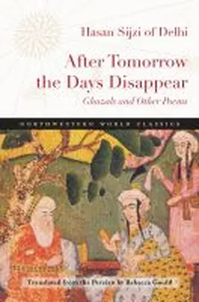 Sijzi of Delhi |  After Tomorrow the Days Disappear: Ghazals and Other Poems | Buch |  Sack Fachmedien