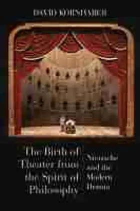 Kornhaber |  The Birth of Theater from the Spirit of Philosophy | Buch |  Sack Fachmedien