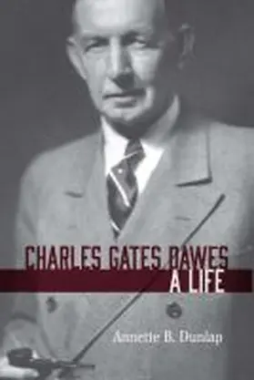 Dunlap |  Charles Gates Dawes | Buch |  Sack Fachmedien